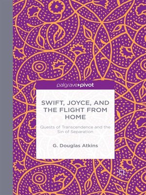 cover image of Swift, Joyce, and the Flight from Home